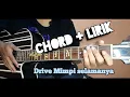 Download Lagu Kunci gitar Drive Mimpi selamanya || Chord + Lirik