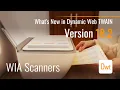 What s New in Dynamic Web TWAIN 18 2 WIA Scanner Support Explained