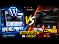 WordPress vs Custom Coding in 2026 Which Is Better for Your Website WordPress vs Coding