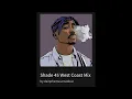 Shade 45 West Coast Mix Get Ur Premo West Coast OG Fix