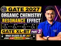 L-7 Organic Chemistry GATE XL 2027 Resonance Effect Part-3