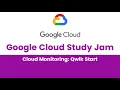 Cloud Monitoring Qwik Start Google Cloud Study Jam 2023 GCCF