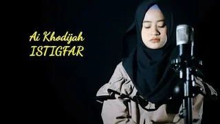 Download MARI|| BER ISTIGHFAR COVER BY;AI KHODIJAH MP3