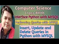 Performing Insert Update Delete Interface Python with MYSQL Computer Class-12