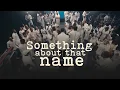 Download Lagu Tim Godfrey, Fearless Community - Something about That Name (Official Video)