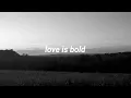 Lagu Daniel Sid - Love Is Bold (Lyric Video)
