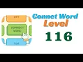 Connect Word Level 116 Answers