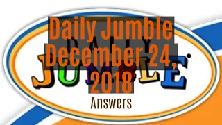 Daily Jumble December 24 2018 Jumble Answers for 2018