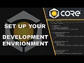 Setup the Development Environment in Core Engine GUIDE TUTORIAL