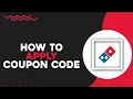 How To Apply Domino s Pizza Coupon Code Easiest Way