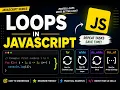 Loops in JavaScript Explained for Loop while Loop do while for of Loop