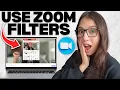 How to Use Zoom Filters for Calls Step-by-Step Tutorial