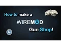 How to make an automatic Gun Shop WireMod Gmod DarkRP AUTOGunShop Easy Simple