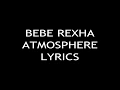 BeBe ReXha-Atmosphere LyRics