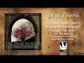 The Dear Hunter "The Bitter Suite 1 and 2: Meeting Ms. Leading And Through The Dime"