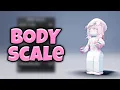 BODY SCALE SETTINGS ROBLOX TUTORIAL