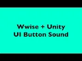 Wwise and Unity - UI Button Sound Implementation