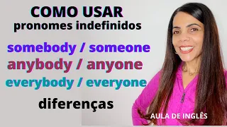 Download PRONOMES INDEFINIDOS someone / somebody / anyone / anybody / everyone / everybody - aula de inglês MP3