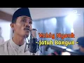 Download Lagu Jatuh Bangun || Cover by Valdy Nyonk