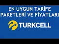 Turkcell En Uygun Tarife Paketleri ve Fiyatlari
