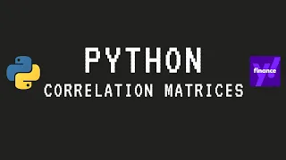 The Correlation Matrix in Python Using Pandas