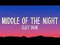 Download Lagu Elley Duhe - Middle Of The Night (Lyrics)