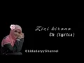 Eh ( lirik ) - Zizi Kirana
