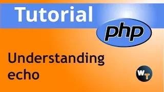 PHP Tutorials Understanding and applying the echo statement