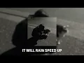 bruno mars - it will rain speed up
