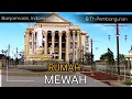 Download Lagu Rumah Mewah Di Banjarmasin | Bergaya  Eropa Klasik Milik Pengusaha Kelapa Sawit dan Tambang Batubara
