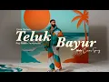 Download Lagu Cover Teluk Bayur • Ernie Djohan • Pop Fusion Saxophone Version