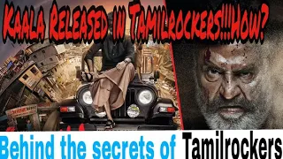 kaala released in tamilrockers behind the secrets of tamilrockers