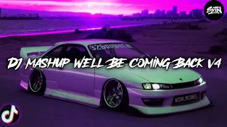 dj mashup well be coming back v4 cocok buat di kamar