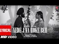Nede J Na Hoke Beh (Lyrical Video): Wazir Patar | Basant Kur | Ranbir Ajab | Latest Punjabi Song