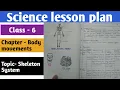 Download Lagu Science lesson plan | Class-6 | Chapter- Body movements | Topic- Skeleton System | B.Ed lesson plans