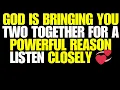 Angels Say God Is Bringing You Two Together for a Powerful Reason — Listen Closely 💞🔥