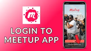How to Login to Meetup App 2024 Quick Easy Meetup App