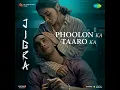 Phoolon Ka Taaro Ka From Jigra