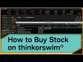 How to Buy Stock on thinkorswim desktop