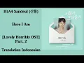 B1A4 Sandeul (산들) – Here I Am Lyrics HAN-ROM-INDO Lovely Horribly 러블리 호러블리  OST Part. 2