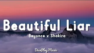 Beyonce Ft Shakira Beautiful Liar Lyrics 