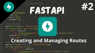 FastAPI Tutorial - Creating and Managing Routes GET POST PUT DELETE Explained 2024