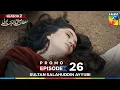 Download Lagu Sultan Salahuddin Ayyubi Season 2 Episode 26 Promo - 16 September 2025 at 9:00 PM Only on  HUM TV