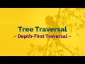 Tree - Depth-First Traversal