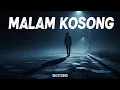 Download Lagu SM - MALAM KOSONG