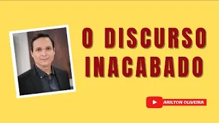 O DISCURSO INACABADO / LUCAS 15 / FILHO PRÓDIGO / PR. ARILTON