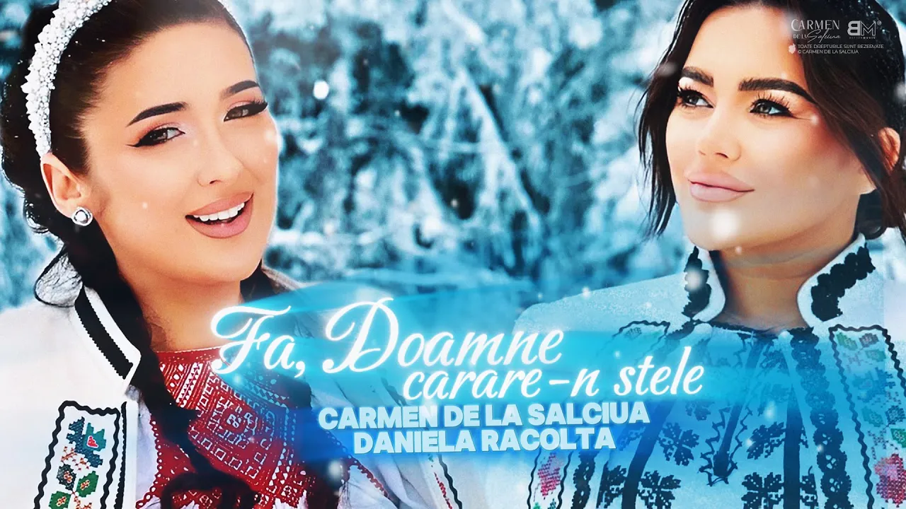 Carmen de la Salciua si Daniela Racolta - Fa, Doamne, carare-n stele (Colind 2024)