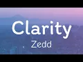 Download Lagu Zedd - Clarity (Lyrics)