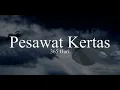 Download Lagu Pesawat kertas 365 | [Karaoke]