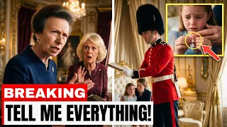 Princess Anne DEMANDS Answers After Guard Reports What Camilla Did to Charlotte